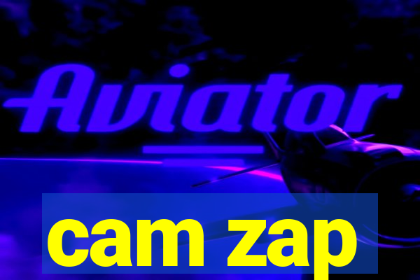 cam zap